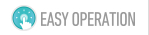 EASY OPERATION
